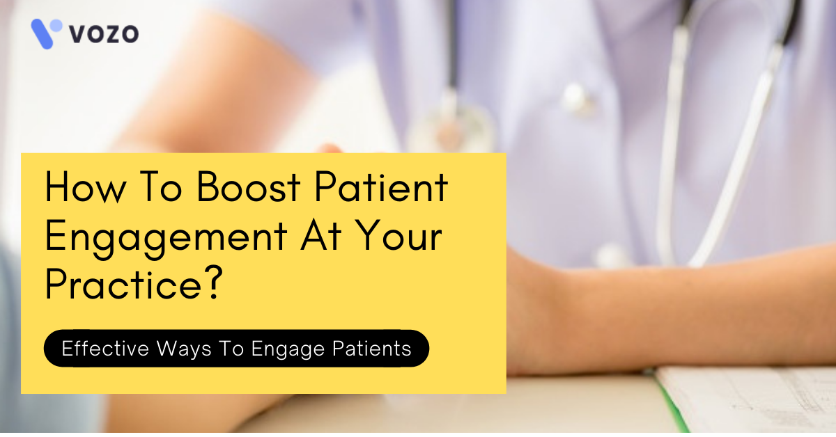 How To Boost Patient Engagement At Your Practice_