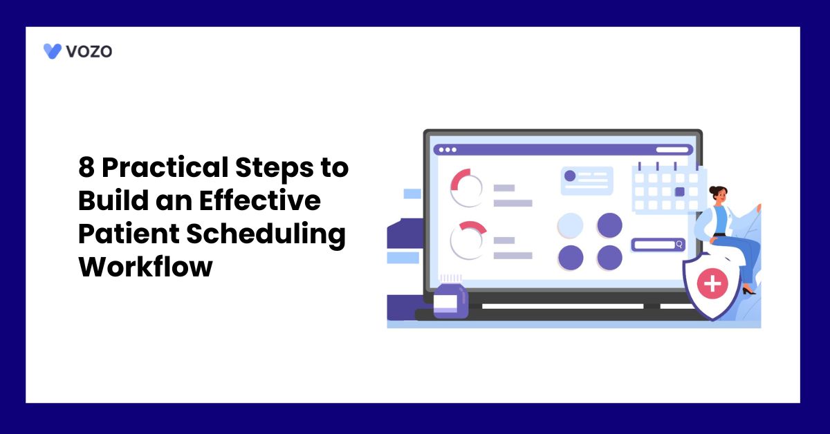 8 Practical Steps to Build an Effective Patient Scheduling Workflow