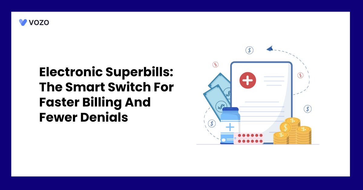 Electronic Superbills: The Smart Switch For Faster Billing And Fewer Denials