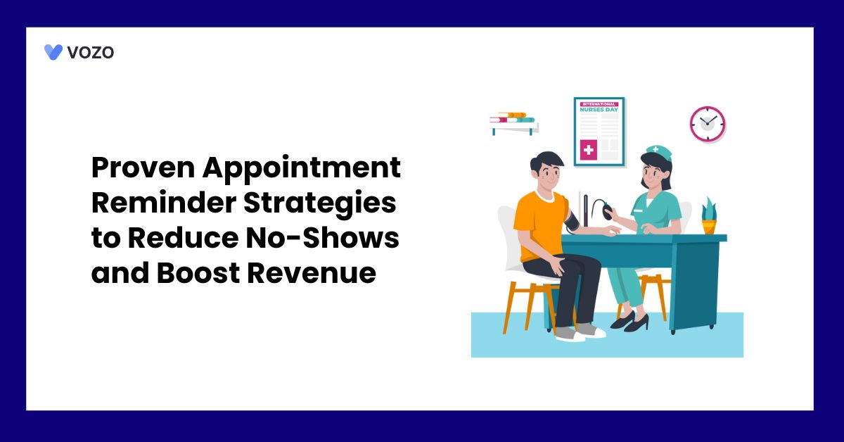 Proven Appointment Reminder Strategies to Reduce No-Shows and Boost Revenue