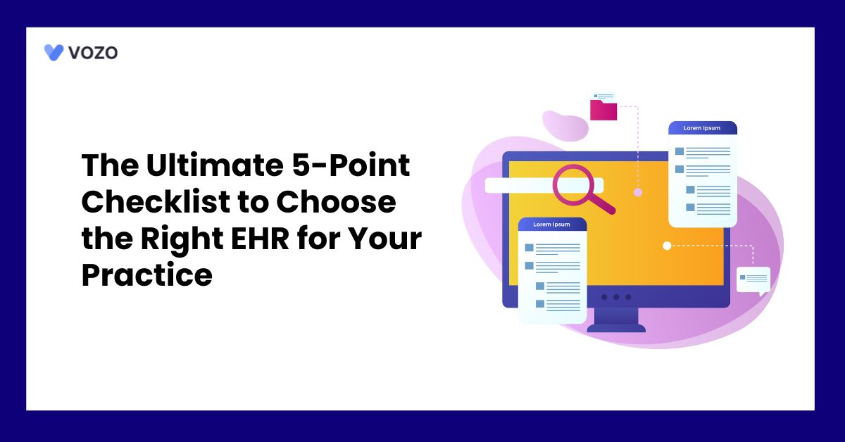The Ultimate 5-Point Checklist to Choose the Right EHR for Your Practice