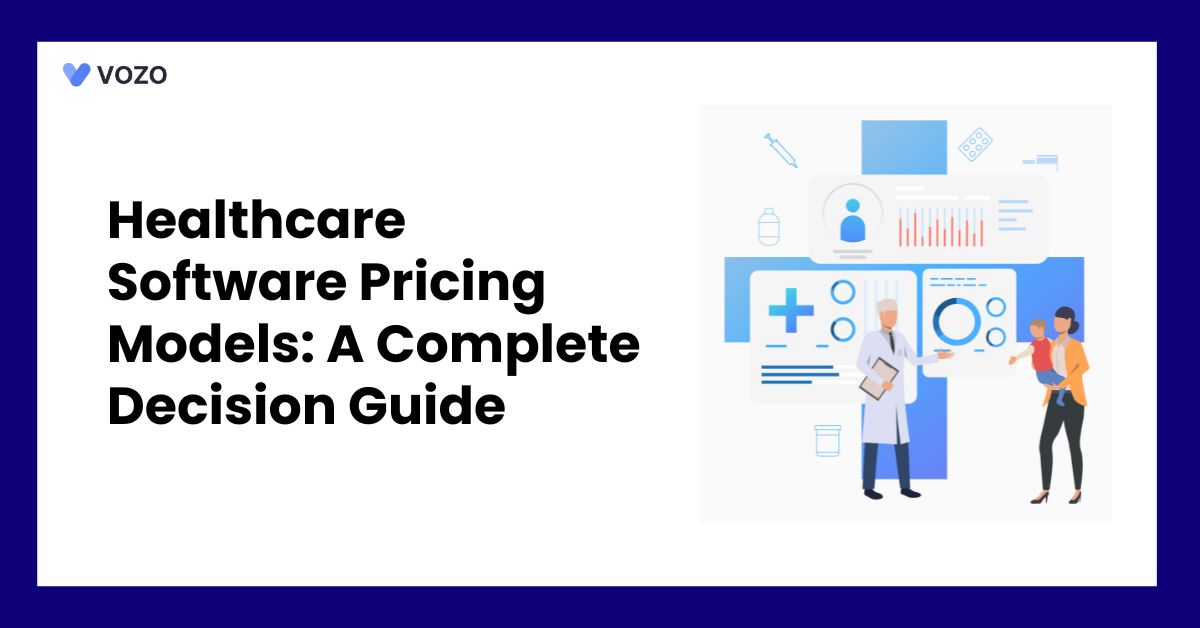 Healthcare Software Pricing Models A Complete Decision Guide
