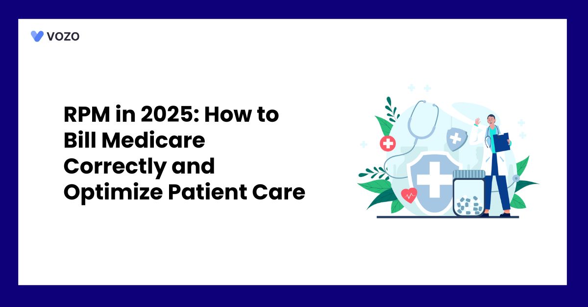 RPM in 2025: How to Bill Medicare Correctly and Optimize Patient Care