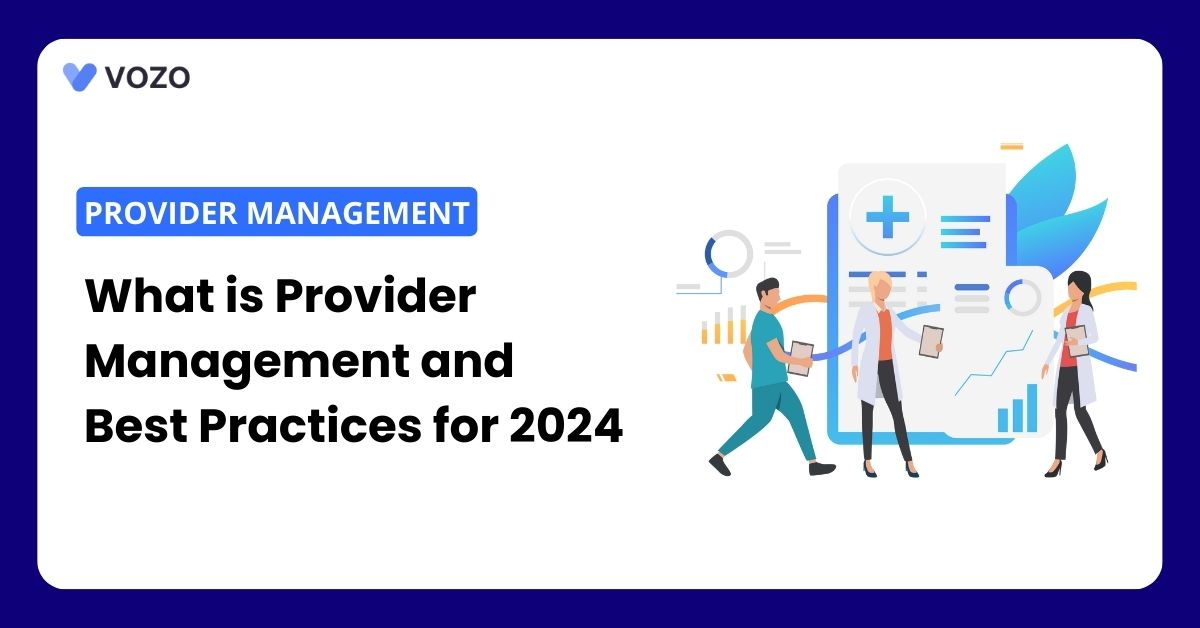 What is Provider Management and Best Practices for 2024