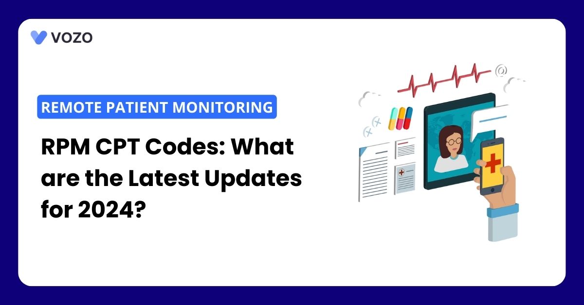 Remote Patient Monitoring CPT Codes: What are the Latest Updates for 2024?