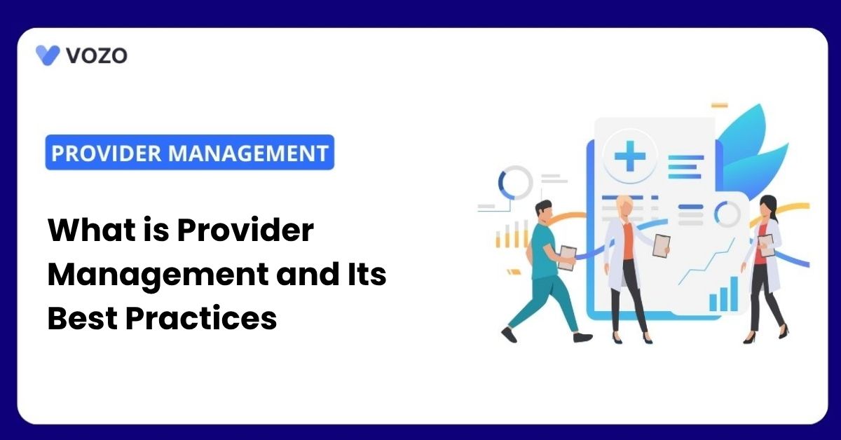 What is Provider Management and Its Best Practices