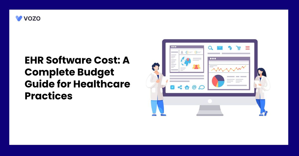 EHR Software Cost: A Complete Budget Guide for Healthcare Practices