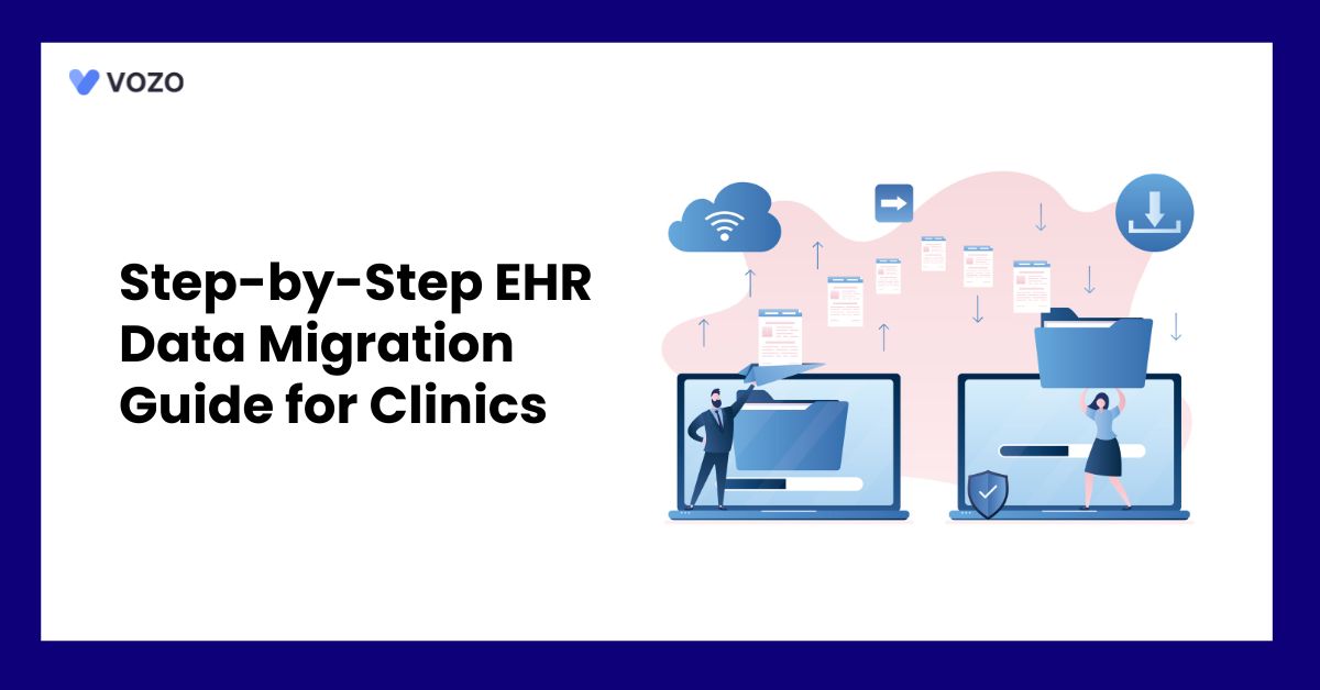 Step-by-Step EHR Data Migration Guide for Clinics