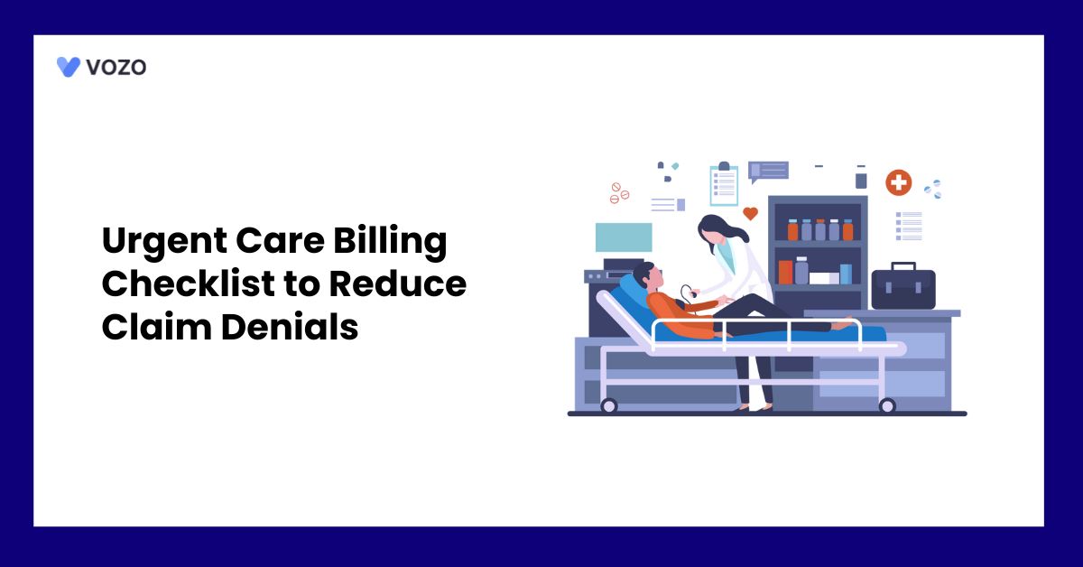 Urgent Care Billing Checklist to Reduce Claim Denials