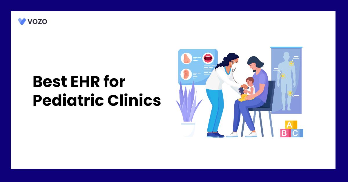 Best EHR for Pediatric Clinics
