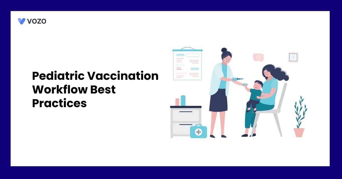 Pediatric Vaccination Workflow Best Practices