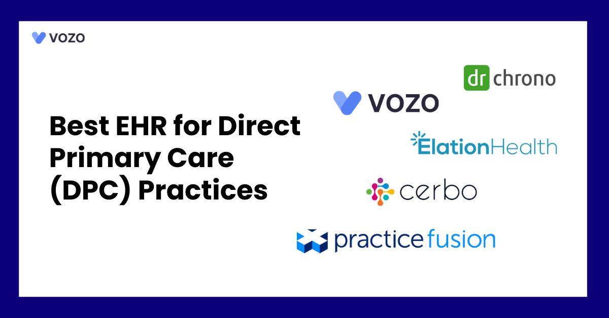 Best EHR for Direct Primary Care (DPC) Practices