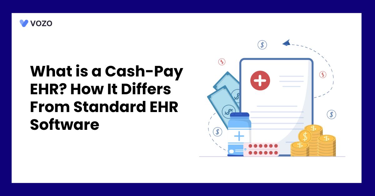 What is a Cash-Pay EHR? How It Differs From Standard EHR Software