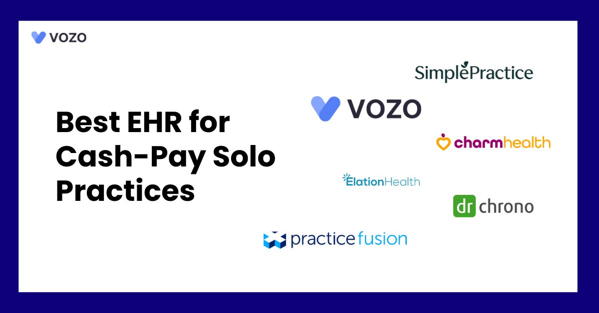Best EHR for Cash-Pay Solo Practices