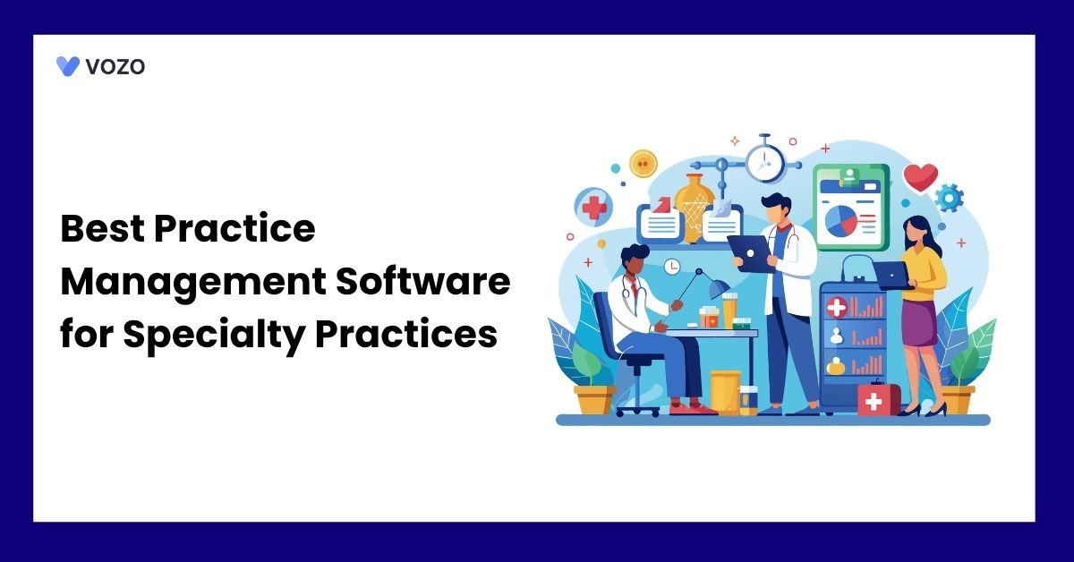 Best Practice Management Software for Specialty Practices
