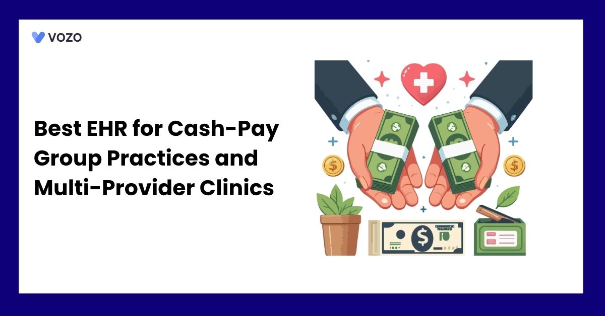 Best EHR for Cash-Pay Group Practices and Multi-Provider Clinics (Comparison Guide)