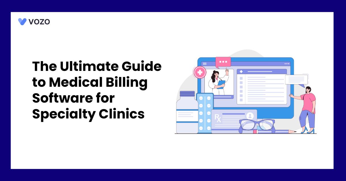 The Ultimate Guide to Medical Billing Software for Specialty Clinics