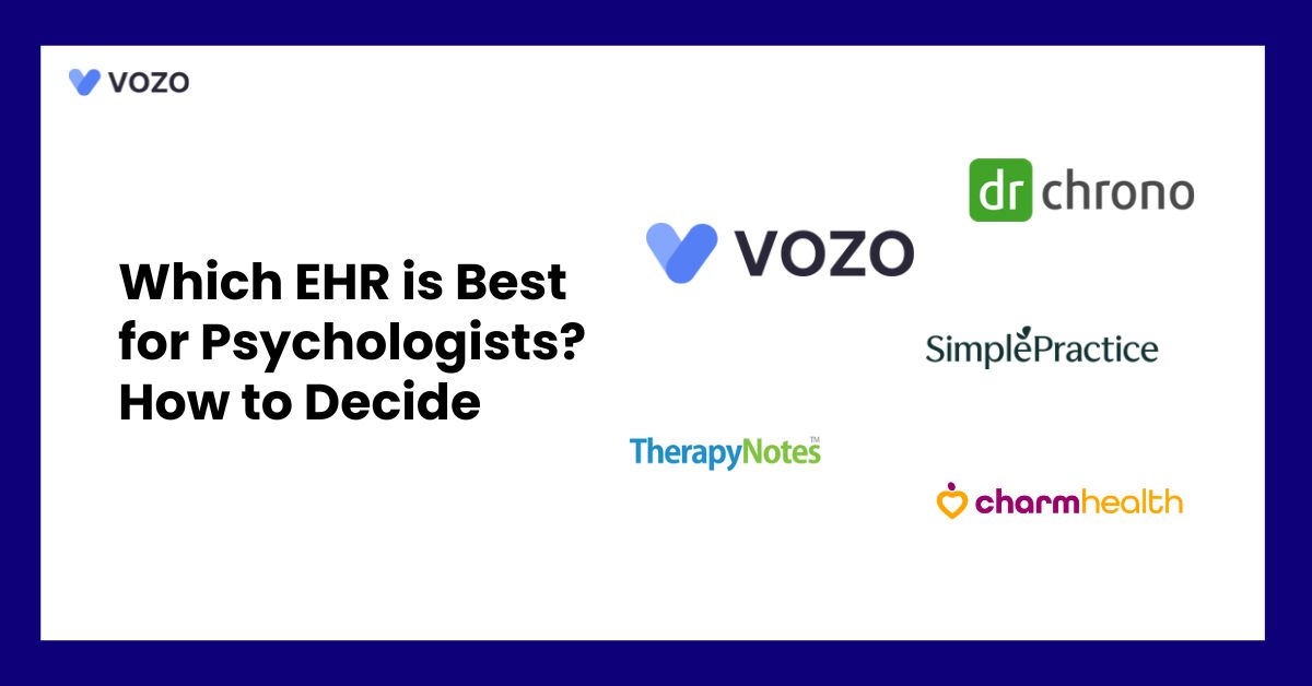 Which EHR is Best for Psychologists? How to Decide