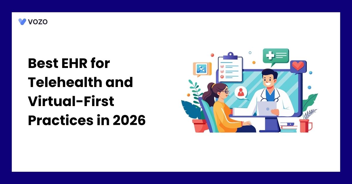 Best EHR for Telehealth and Virtual-First Practices in 2026