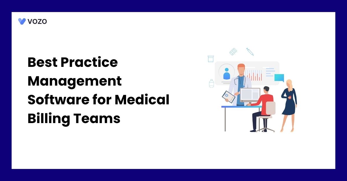 Best Practice Management Software for Medical Billing Teams