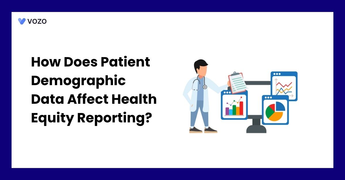 How Does Patient Demographic Data Affect Health Equity Reporting?