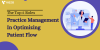 practice management solutions for patient flow optimization