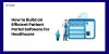 How to Build an Efficient Patient Portal Software for Healthcare