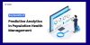 Key Benefits of Predictive Analytics in Population Health Management